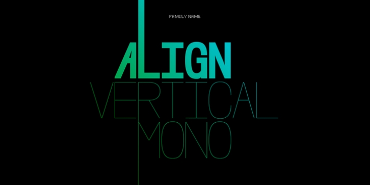 Align Vertical Mono font preview