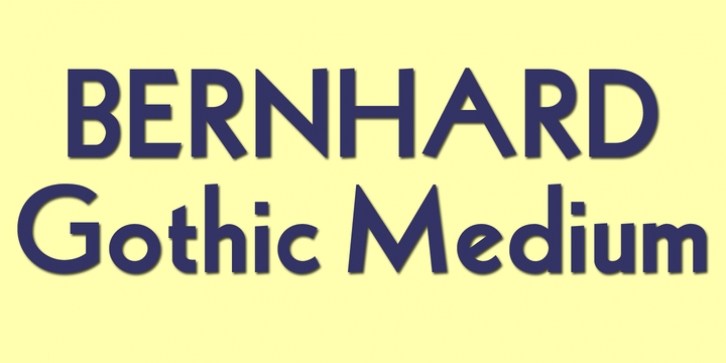 Bernhard Gothic Medium font preview