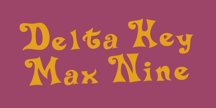 Delta Hey Max Nine font preview