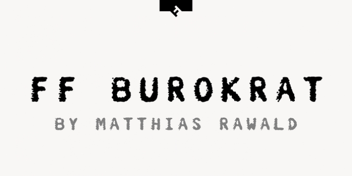 FF Burokrat font preview