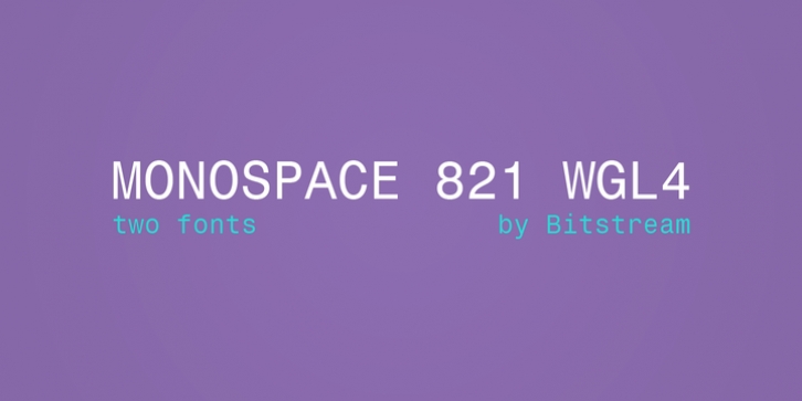 Monospace 821 WGL4 font preview