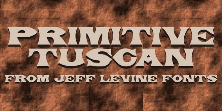 Primitive Tuscan JNL font preview