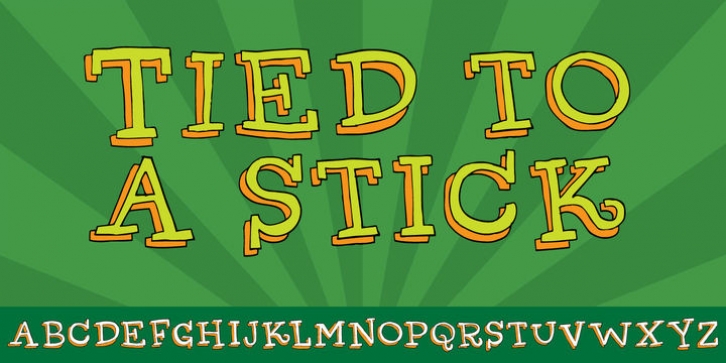 Tied To A Stick font preview